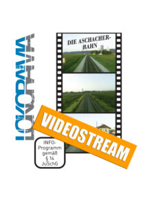 Aschacherbahn | video on demand