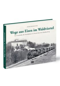 Wege aus dem Eisen im Waldviertel | Buch