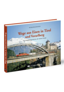Wege aus dem Eisen in Tirol und Vorarlberg | Buch