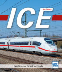 ICE – Geschichte-Technik-Einsatz | Buch