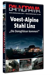 VOEST ALPINE Dampfrösser | DVD