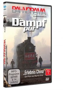 Dampf pur “Erlebnis China” Teil 1 | DVD