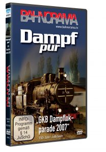 Dampf pur „GKB Dampflokfest 2007“ | DVD