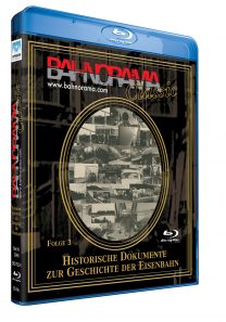 Historische Dokumente zur Geschichte der Eisenbahn Folge 3 | Blu-ray
