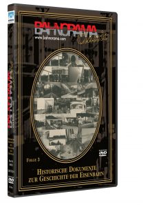 Historische Dokumente zur Geschichte der Eisenbahn Folge 3 | DVD